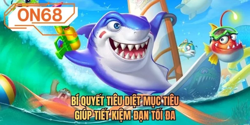 Bí quyết tiêu diệt mục tiêu giúp tiết kiệm đạn tối đa