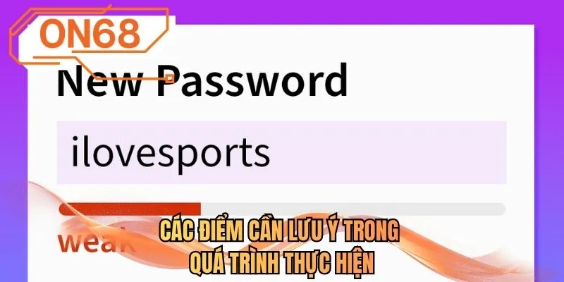 Các điểm cần lưu ý trong quá trình thực hiện