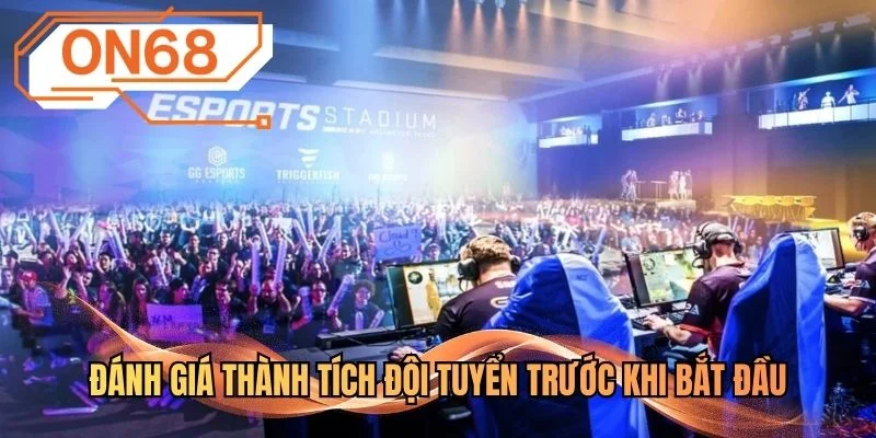 Đánh giá thành tích đội tuyển trước khi bắt đầu