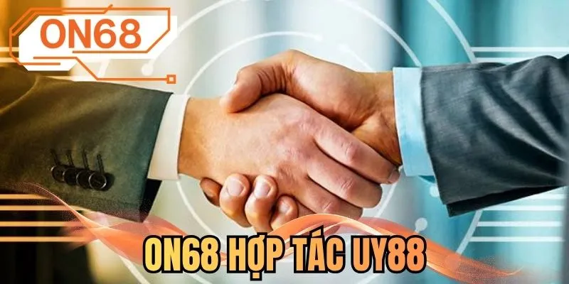 ON68 hợp tác UY88